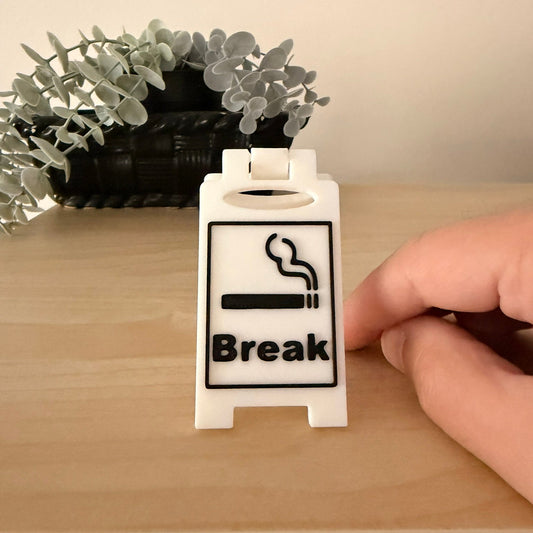 Mini 3D Printed Επιτραπέζια Πινακίδα Γραφείου "Break / Cigarette Break"