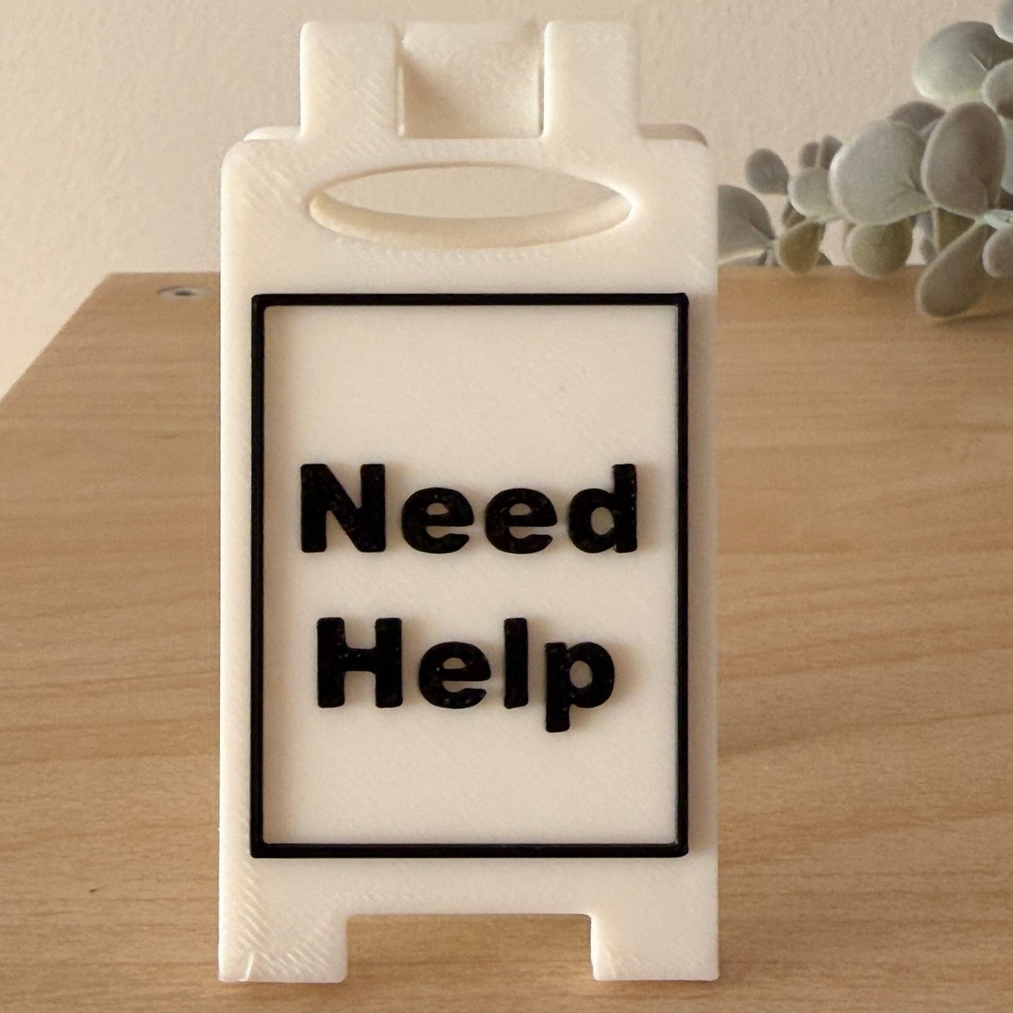 Mini 3D Printed Επιτραπέζια Πινακίδα Γραφείου "Need Help"